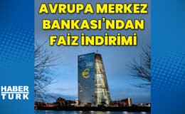 Avrupa Merkez Bankası'ndan faiz indirimi – Para Haberleri