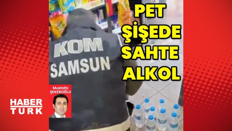 Samsun’da tekel bayiinde sahte alkol operasyonu
