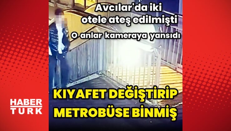 Avcılar’da iki otele silahlı saldırı düzenleyen şüpheli kıyafet değiştirip metrobüsle kaçmış