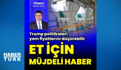 Et için müjdeli haber:  Trump politikaları yem fiyatlarını düşürebilir