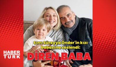 Sırrı Süreyya Önder’in kızı Ceren Önder babasına seslendi: Diren baba