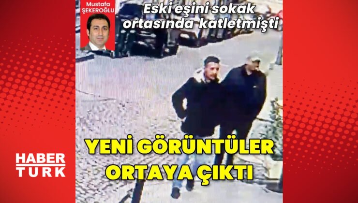 İstanbul Şişli’de sokak ortasında öldürülen Bahar Aksu cinayetinde yeni görüntülere ulaşıldı