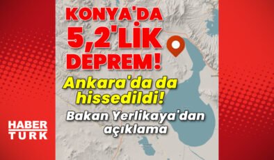 Konya’da 5,2 büyüklüğünde deprem!