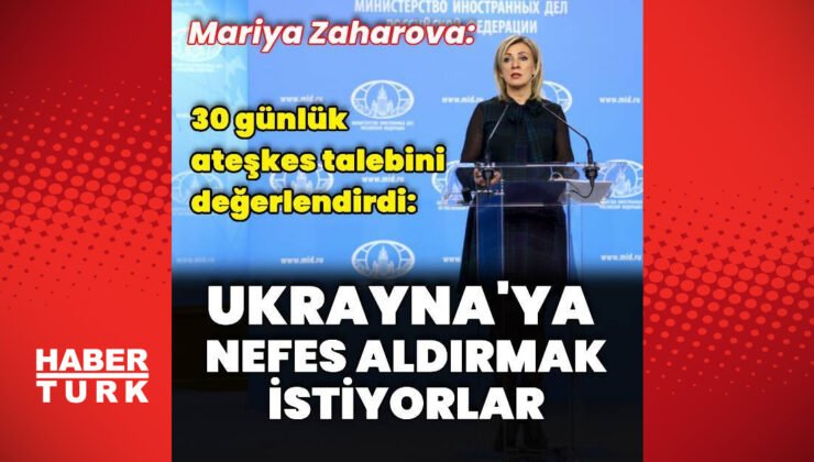 Rusya Dışişleri Bakanlığı: Ukrayna’ya nefes aldırmak için ateşkes istiyorlar