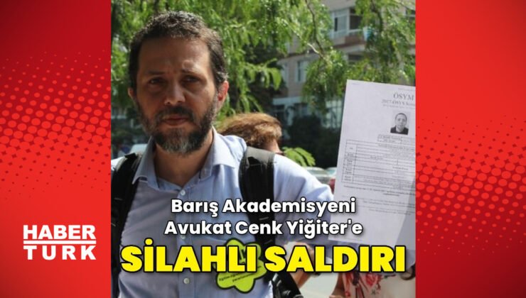 Silahlı saldırıya uğrayan barış akademisyeni Avukat Cenk Yiğiter yoğun bakıma alındı