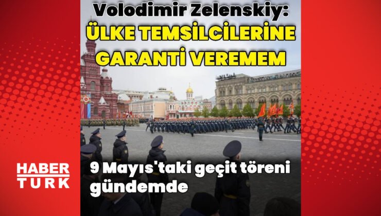 Ukrayna Devlet Başkanı Volodimir Zelenskiy’den 9 Mayıs açıklaması