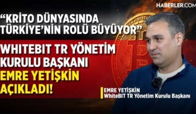 WhiteBIT TR Yönetim Kurulu Başkanı Emre Yetişkin: Kripto dünyasında Türkiye’nin rolü büyüyor!