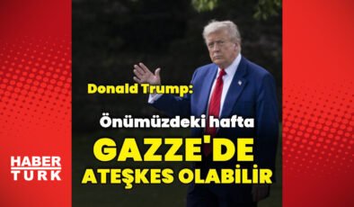 Donald Trump: Gazze’de ateşkes olabilir