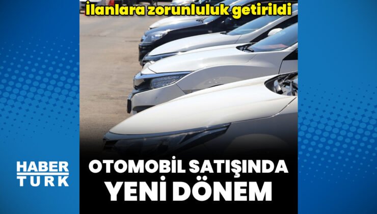 Elektronik ortamda yayımlanan taşıt ilanlarında “yetki doğrulaması” zorunlu oldu