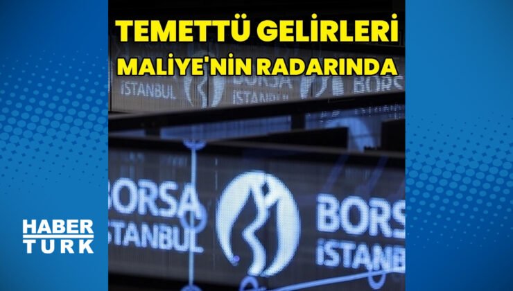 Maliye radarını temettü geliri elde edip vergi vermeyenlere çevirdi