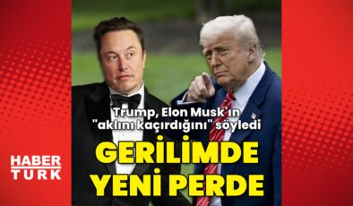 Trump, Elon Musk’ın “aklını kaçırdığını” söyledi