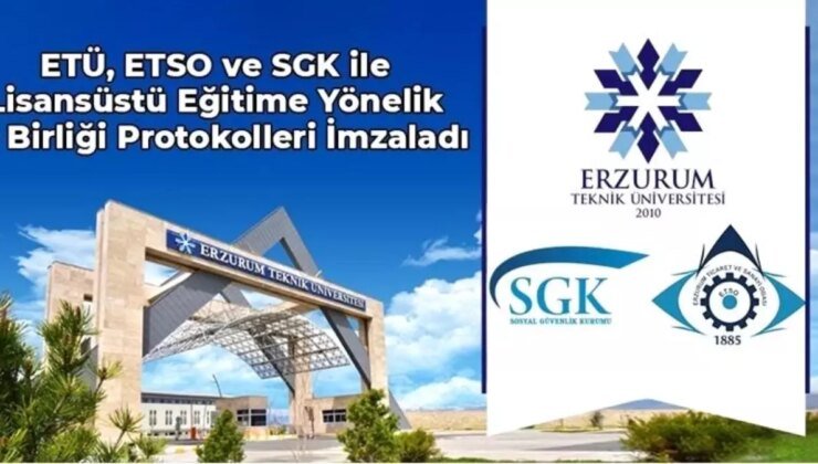 Erzurum Teknik Üniversitesi’nden Lisansüstü Eğitim İçin İki Protokol