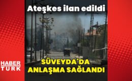Süveyda’da anlaşma sağlandı