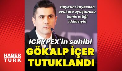 Uyuşturucu sağladığı kişinin komaya girmesine neden olduğu öne sürülen Gökalp İçer tutuklandı