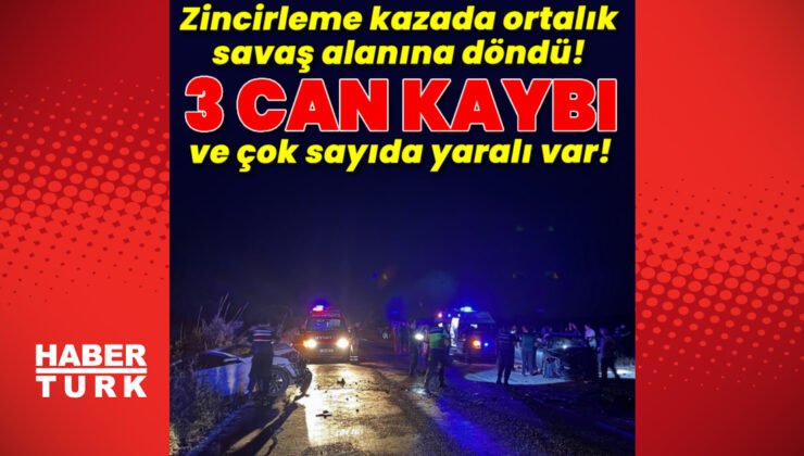 Zincirleme kazada 3 can kaybı ve çok sayıda yaralı var!