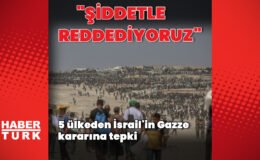5 ülkeden Gazze açıklaması