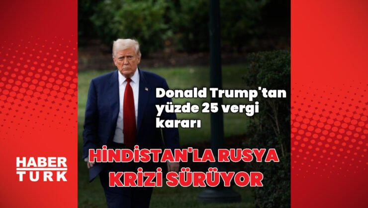 ABD Başkanı Trump Hindistan’a yönelik yeni vergi duyurdu
