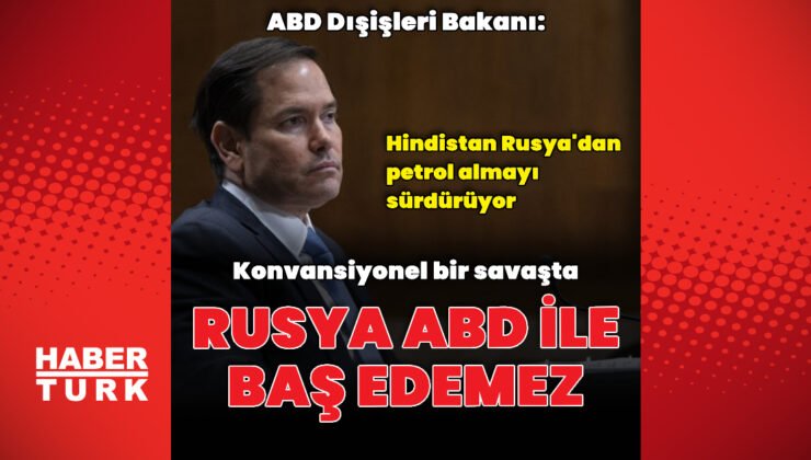 ABD Dışişleri Bakanı: Rusya ABD ile baş edemez