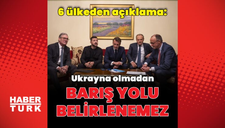 Avrupa ülkelerinden Ukrayna açıklaması