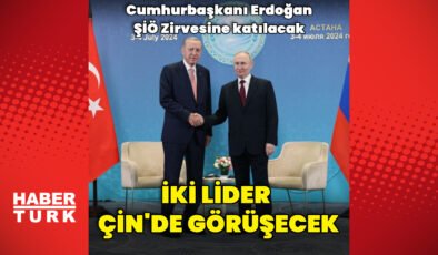 Cumhurbaşkanı Erdoğan Putin ile Çin’de görüşecek