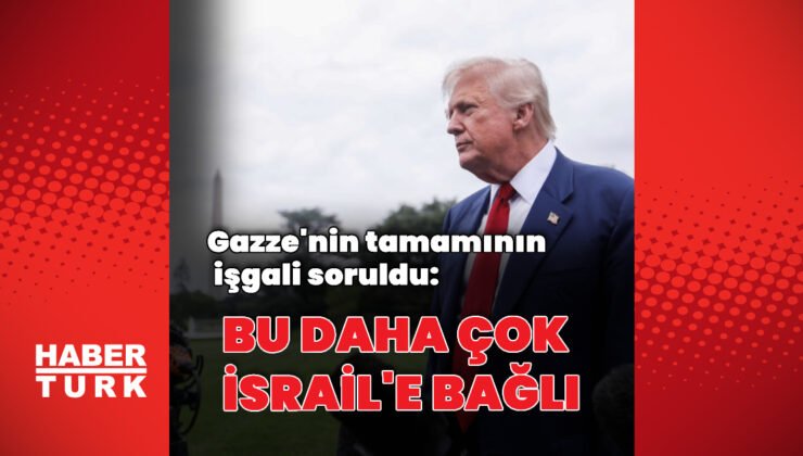 Donald Trump’tan Gazze açıklaması