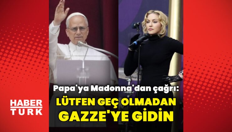 Madonna’dan Papa’ya Gazze çağrısı