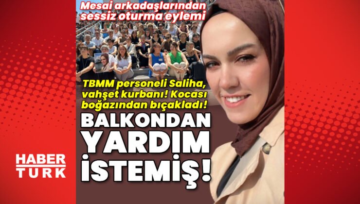 TBMM personeli Saliha Akkaş, vahşet kurbanı! Kocası boğazından bıçakladı!