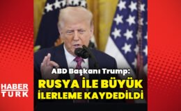 Trump: Rusya ile büyük ilerleme kaydedildi