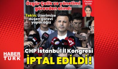 CHP İstanbul İl Kongresi iptal edildi